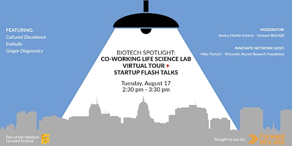 Biotech Spotlight: Forward BIOLABS Virtual Tour & Startup Flash Talks