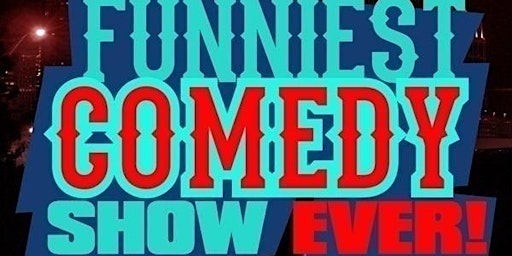 The Funniest Comedy Show Ever primary image
