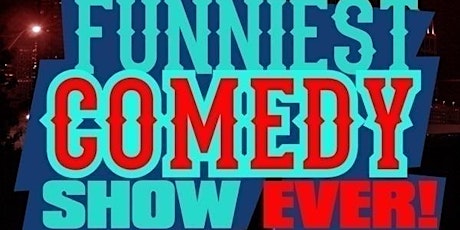The Funniest Comedy Show Ever
