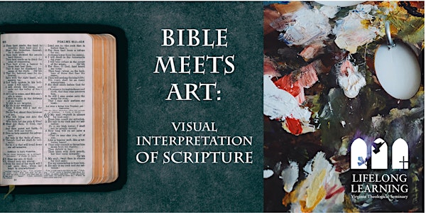 Bible Meets Art: Visual Interpretation of Scripture