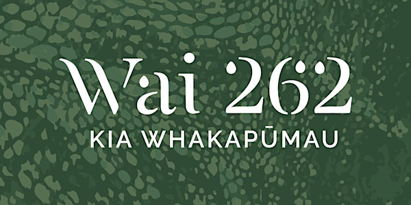 Wai 262 - Kia Whakapūmau - Online  Digital Symposium