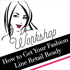 How to  Sell Your Fashion Line primary image