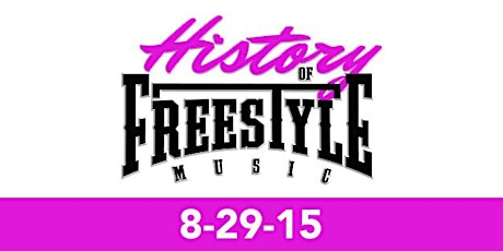 HISTORY OF FREESTYLE MUSIC 2015