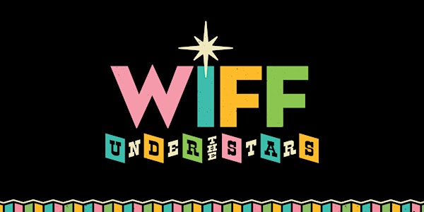 WIFF Under the Stars - Free  Community Screenings at Charles Clark Square