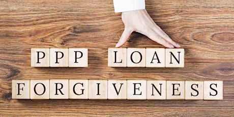 PPP Loan Forgiveness Workshop primary image