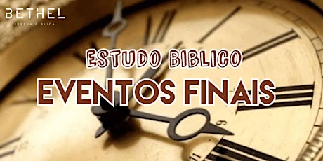 Imagen principal de Estudo Bíblico Eventos do Fim