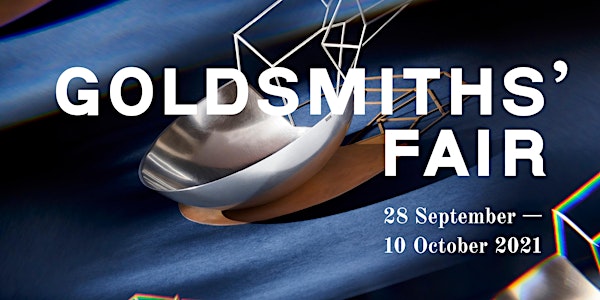 Goldsmiths' Fair 2021
