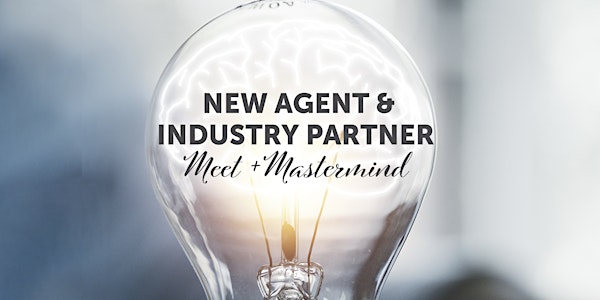 New Agent and Industry Partner Meet and Mastermind