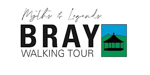 Myths and Legends  - Bray Walking Tour