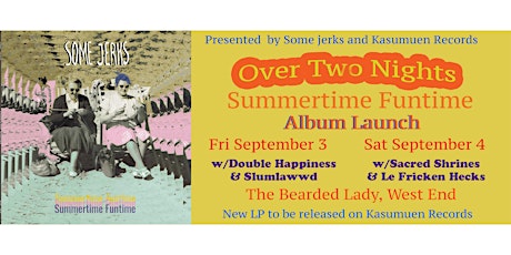 Some jerks Launch Summertime Funtime Show 2(Saturday) primary image