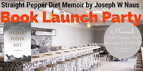 Tomorrow night!! Straight Pepper Diet Memoir Book Launch Party primary image