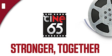 ciNE65 Film Festival 2021 (23 July @ iWERKS Theatre) primary image