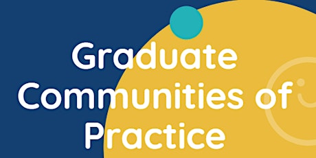 Inner East Graduate Community of Practice Term 3, 2021- 12th August primary image