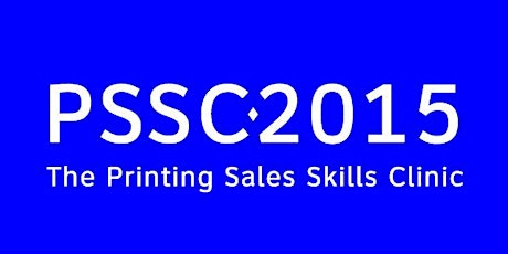 PSSC2015 — The Printing Sales Skills Clinic primary image