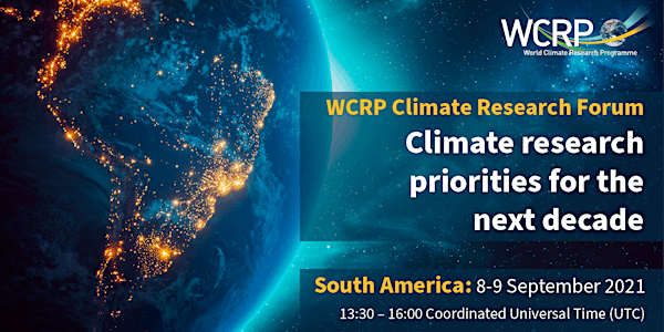 WCRP Climate Research Forum - South America