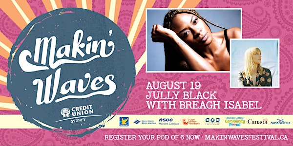 Makin' Waves • Jully Black with Breagh Isabel