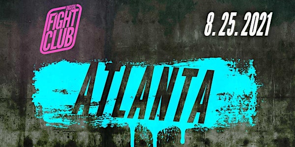 Digital Fight Club: Atlanta 2021(Virtual Edition)