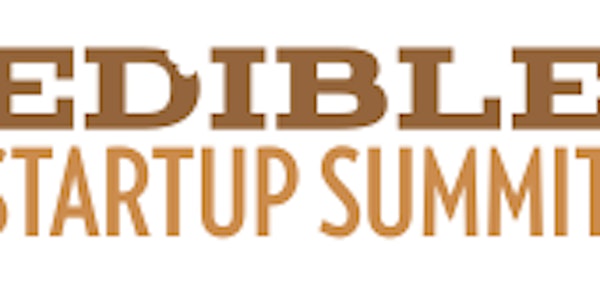 Edible Startup Summit and Edible Extended