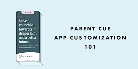 Training: How to Customize the Parent Cue App primary image
