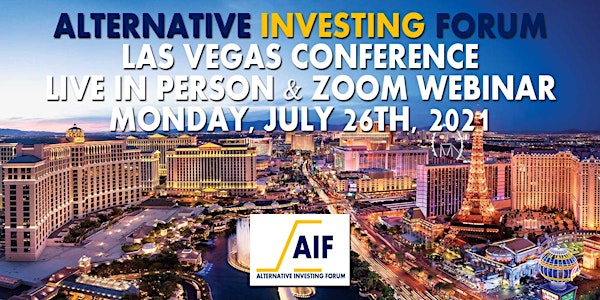 Alternative Investing Forum Las Vegas Conference  Live in Person & Webinar