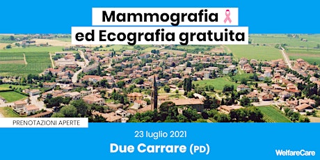 Immagine principale di Mammografia ed Ecografia Gratuita - Due Carrare (PD) 23 luglio 