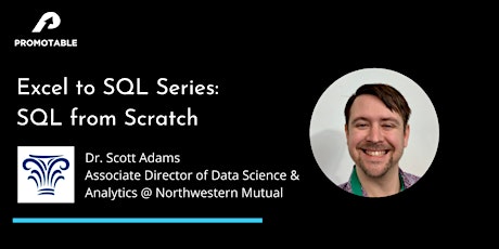 SQL from Scratch w/ Northwestern Mutual's Associate Data Science Director primary image