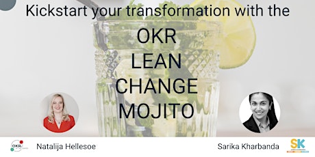Kick-start your transformation with the OKR Lean Change Mojito tickets