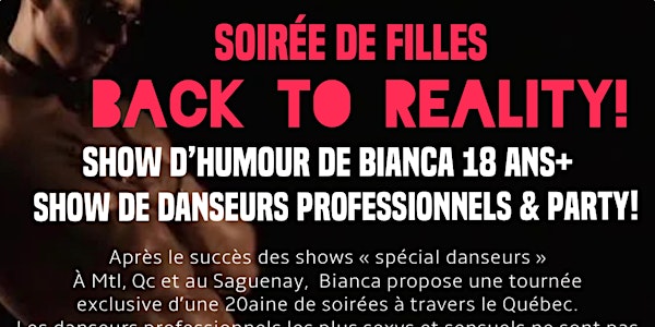 SHERBROOKE Soirée SPÉCIALE  BIANCA "BACK TO REALITY" Humour + danseurs