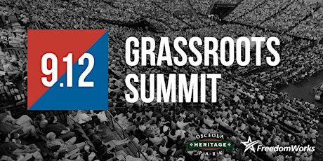 9.12 Grassroots Summit Brought to you By FreedomWorks primary image