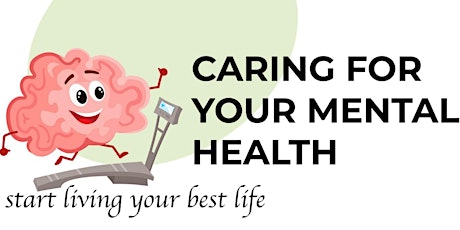 CARE FOR YOUR MENTAL HEALTH Aug-Sep primary image