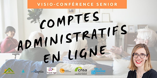 Visio-conférence senior GRATUITE - Les comptes administratifs en ligne