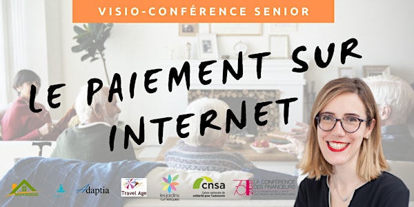 Visio-conférence senior GRATUITE - Le paiement sur internet démystifié