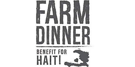 Farm Dinner Benefit for Haiti primary image