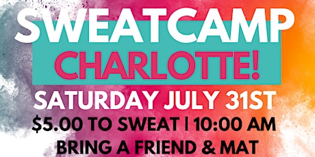 SWEATCAMP: CHARLOTTE (hosted by Sweat Sisters Unite)