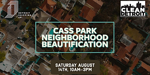 Cass Park Neighborhood Cleanup