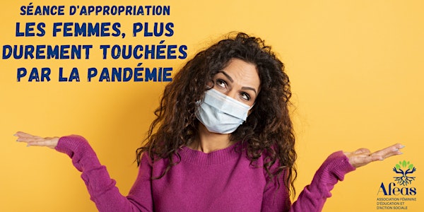 Séance d'appropriation - Les femmes, plus durement touchées par la pandémie