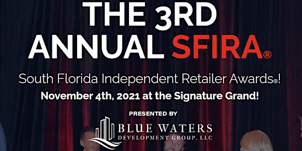 3rd Annual South Florida Independent Retailer Awards
