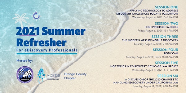 SDPA and ACEDS Orange County eDiscovery Summer Refresher 2.0