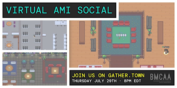 BMCAA Presents: AMI Social on Gather Town!