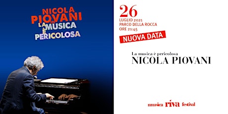 Immagine principale di musicaRivafestival - NICOLA PIOVANI in "La musica è pericolosa" 