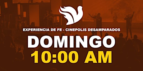 Imagen principal de Experiencia de Fe 10:00am Cinepolis Desamparados SALA 4