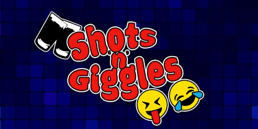 Shots "n" Giggles primary image