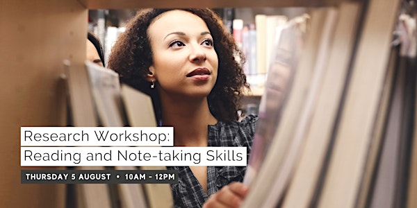 Research Workshop: Reading and Note-taking Skills