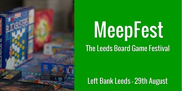 MeepFest: The Leeds Board Game Festival