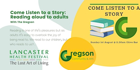 Come Listen to a Story: Reading aloud to adults - Lancaster Health Festival