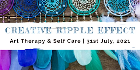 Creative Ripple Effect - Art Therapy & Self Care primary image