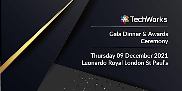 TechWorks Awards & Gala Dinner 2021