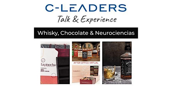 C-LEADERS  | Whisky, Chocolate & Neurociencias