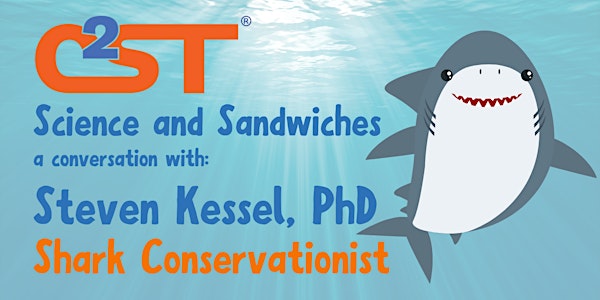 Science and Sandwiches featuring Steven Kessel, PhD