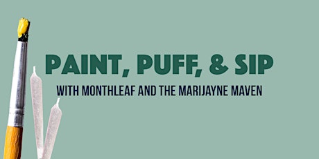 PAINT & PUFF with MonthLeaf and The MariJayne Maven primary image